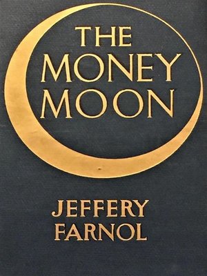 cover image of The Money Moon--A Romance